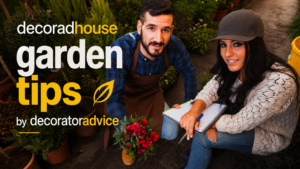 Decoradhouse Garden Tips by DecoratorAdvice